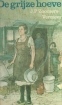 Omslag van De grijze hoeve