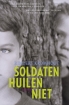 Omslag van Soldaten huilen niet